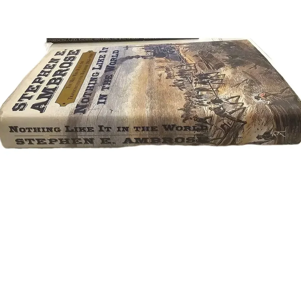 Nothing Like It In The World Stephen Ambrose Transcontinental Railroad Hardcover